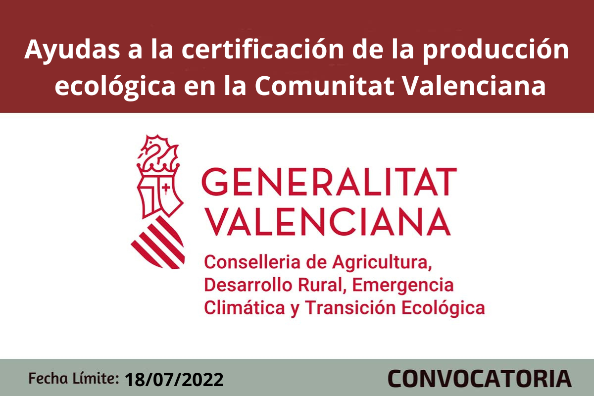 Ayudas a la certificación de la producción ecológica en la Comunitat Valenciana 2022