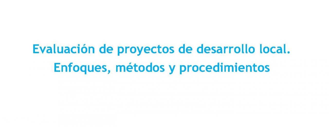 Evaluaci�n de proyectos de desarrollo local