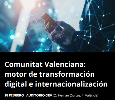 Comunitat Valenciana: motor de transformacin digital e internacionalizacin