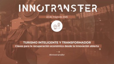 Turismo inteligente y transformador: Claves para la recuperacin econmica desde la innovacin abierta