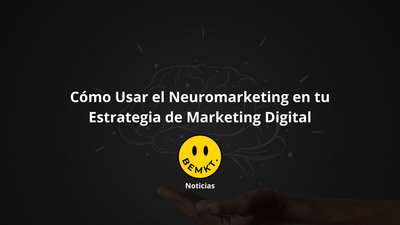 Estrategias Neuromarketing