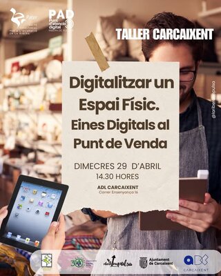 Digitalizar un espacio f�sico: herramientas digitales en el punto de venta Carcaixent