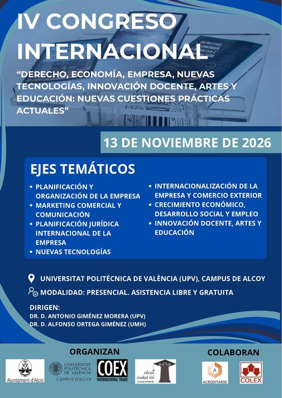 IV Congreso Internacional sobre Derecho, Economía, Empresa, Nuevas Tecnologías, Innovación Docente, Artes y Educación