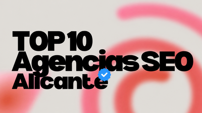mejores agencias SEO de Alicante en 2026