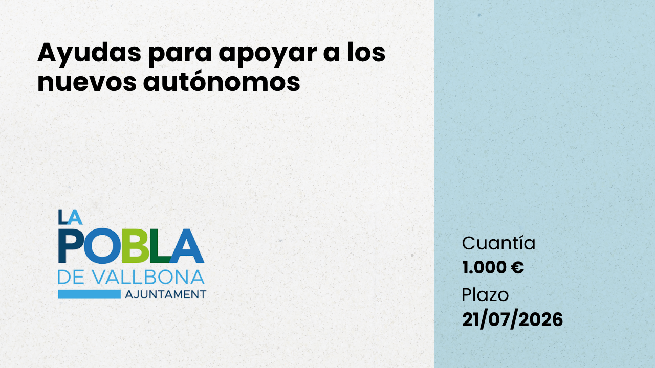 Ayudas nuevos aut�nomos en la Pobla de Vallbona