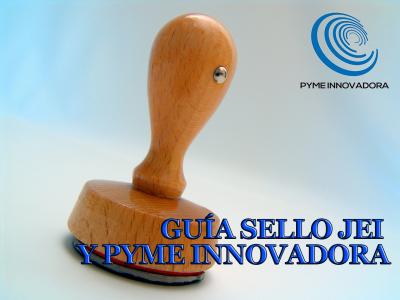 Gua Sello JEI y PYME Innovadora