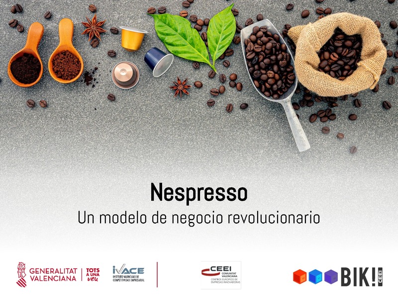 Caso Práctico Nespresso. Un modelo de negocio revolucionario