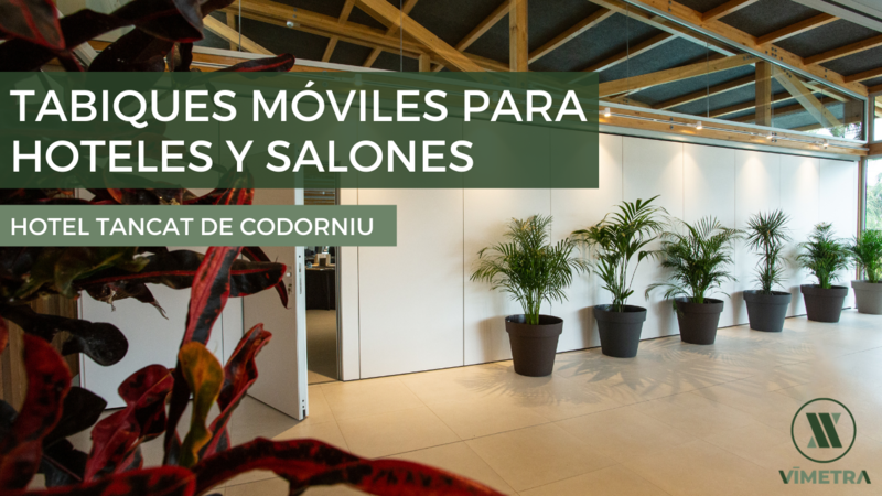 Tabiques mviles en hoteles y salones - Hotel Tancat de Codorniu